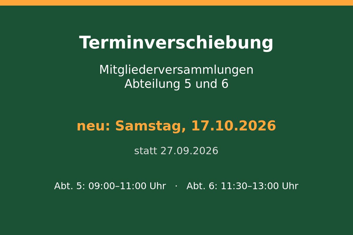 Terminverschiebung: Mitgliederversammlungen Abteilung 5 und 6 neu am 17.10.2026